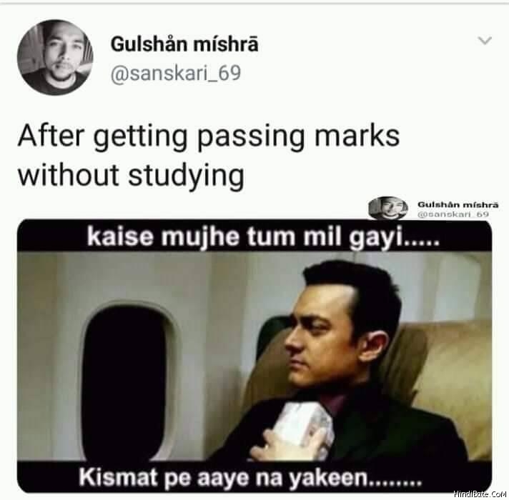 After getting passing marks without studying meme