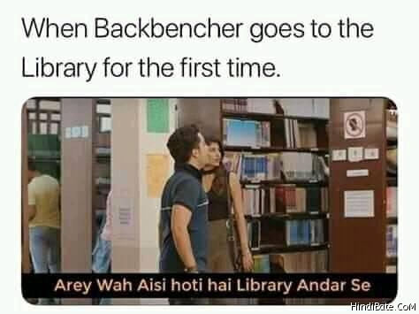Are wah aisi hoti hai library andar se meme