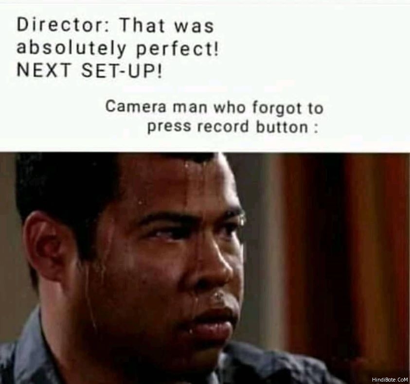 Cameraman who forget to press record button meme