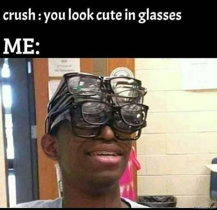 Crush you look cute in glasses meme
