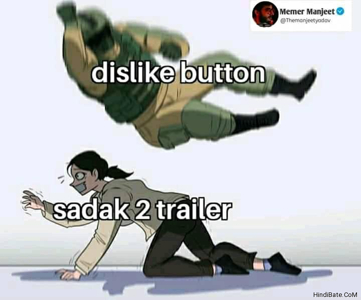 Dislike button attacking on Sadak 2 trailer meme