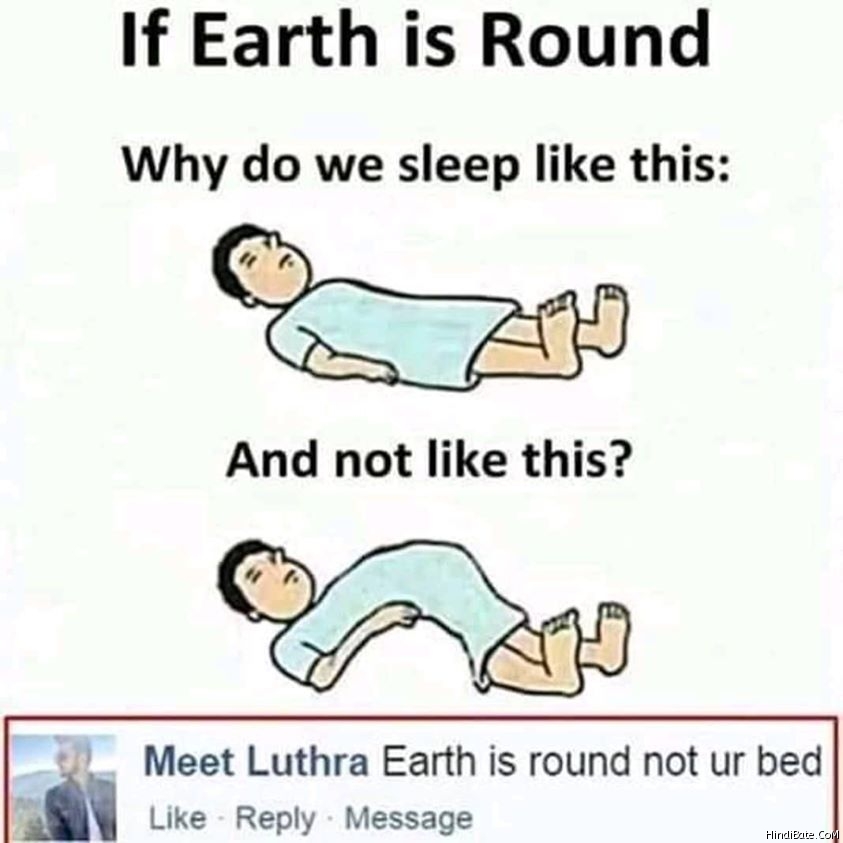 Earth is round not your bed meme