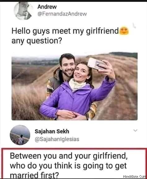 Hello Guys Meet My Girlfriend Any Question Meme Hindibate Com