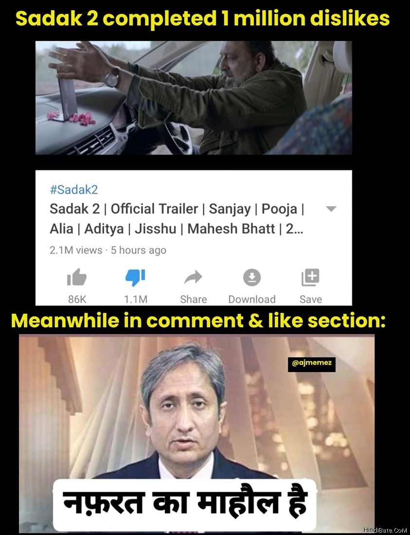 Sadak 2 trailer completed 1M dislikes Meanwhile in comments and like section Nafrat ka mahol hai meme