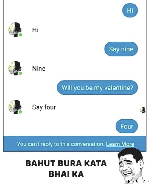 Say nine will you be my valentine say four meme