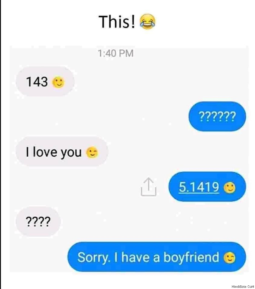 Sorry I have a boyfriend
