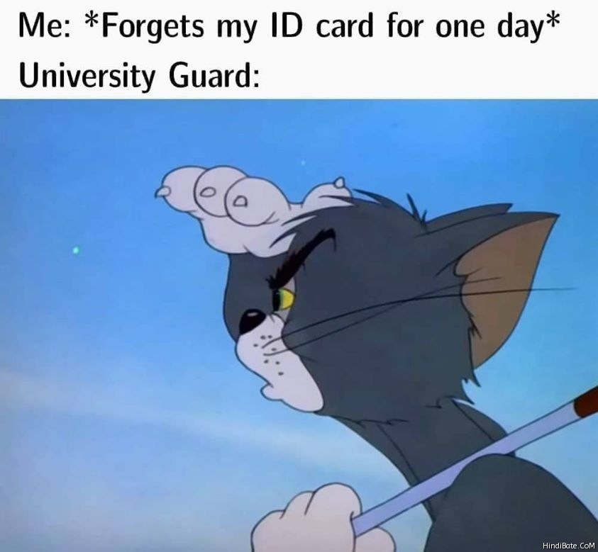 University guard when i forget my id card for one day meme