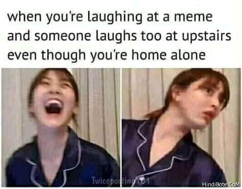 When you are laughing at a meme